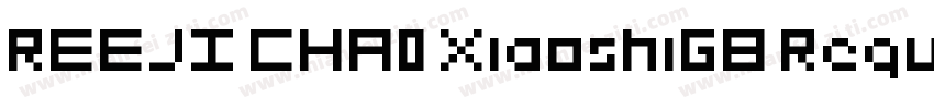 REEJI CHA0 XiaoshiGB Regular字体转换